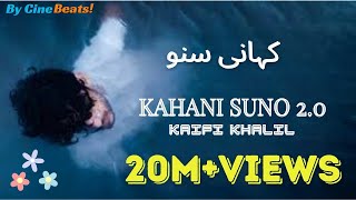 KAIFI KHALIL - KAHANI SUNO 2.0 [Official Video] #mujhepyaarhuatha #kaifikhalilmusic #kahanisuno