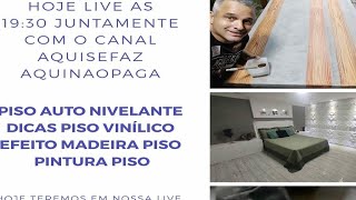 Live com convidado Aquisefaz Aquinaopaga - Manta Vinílica, efeito madeira, piso autonivelante