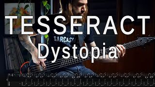 TesseracT - Dystopia // Bass cover + TABS // Ibanez AFR