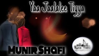 Munir Shafi _Best Ethiopian Oromo Music _2017 _Yaa Jaalalee Tiyyaa