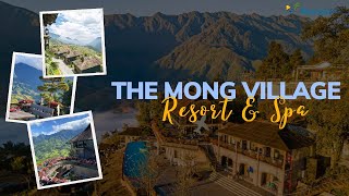 The Mong Village Resort & Spa - Tọa độ nghỉ dưỡng siêu chill bên view núi