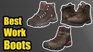 10 Best Work Boots for Men & Women 2018