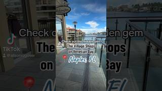 Venetian Bay's Hidden Gem: Village Shops - Food & Fashion Paradise in Naples, FL! #realestate