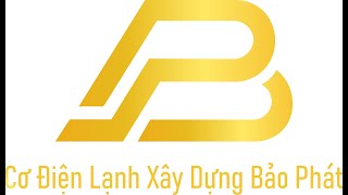 Cơ điện lạnh Xây dựng Bảo Phát