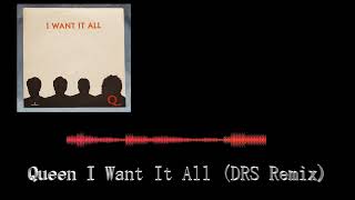 Queen I Want It All (DRS Remix)