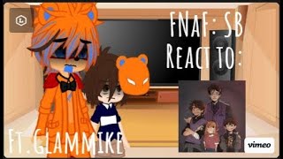 FNaF SB react to the Afton family | Ft. Glammike