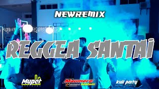 LAGU REGGEA SANTAI MAUMERE MUSIK PARTY new remix 2022