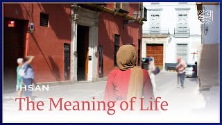 Muslim Scholars of Islam 19 - The Meaning of Life and Living with Hope