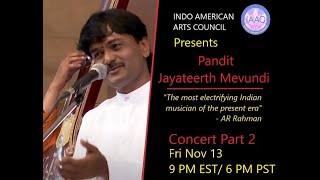 Pt. Jayateerth Mevundi Concert Part 2 - Presented by IAAC