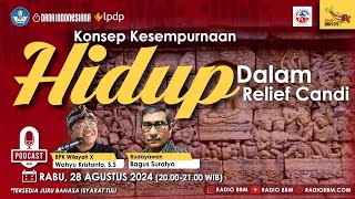 Konsep Kesempurnaan Hidup Dalam Relief Candi | Podcast Radio Budaya