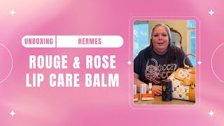 Unboxing Hermes Rouge & Rose Lip Care Balm