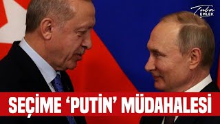 Seçime 'Putin' Müdahalesi | Türker Ertürk