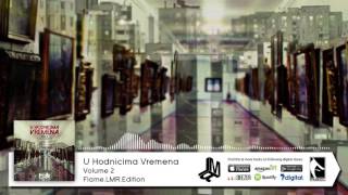 FLAME LMR - U HODNICIMA VREMENA VOLUME 2