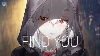 「Nightcore」Tinoma - Find You