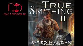 True Smithing 2: True Smithing Series, Book 2 - Jared Mandani