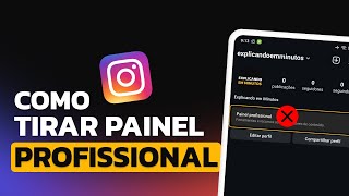 Como TIRAR PAINEL PROFISSIONAL do PERFIL do INSTAGRAM em 2024