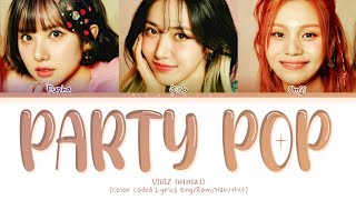 VIVIZ Party Pop Lyrics (Color Coded Lyrics)