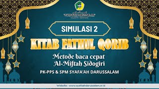 🔴 [Live] SIMULASI 3 KITAB FATHUL QORIB LAFDZON, MA'NAN WA TARJAMATAN METODE AL-MIFTAH SIDOGIRI