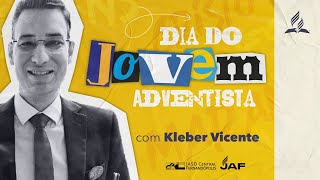 "Dia do Jovem Adventista" (Kleber Vicente) - 16/03/2024