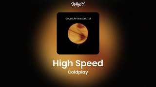 High Speed - Coldplay |Es-En| Lyrics