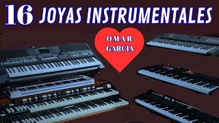 16 JOYAS INSTRUMENTALES - OMAR GARCIA - HAMMOND ORGAN & KEYBOARDS