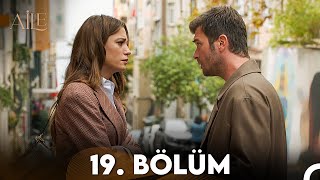 Aile 19. Bölüm