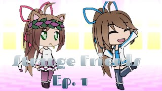 Strange Friends || Gachaverse Series || Ep. 1 ||