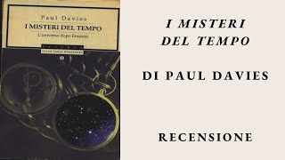 "I MISTERI DEL TEMPO" DI PAUL DAVIES 🕔 | RECENSIONE 📚