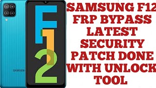 Samsung F12 Frp Bypass Adroid latest security patch Unlock Tool done in one click