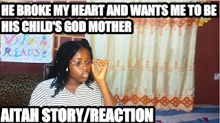 First time reaction: He asked her to be his gf's child's God mother after ruining her life!!!