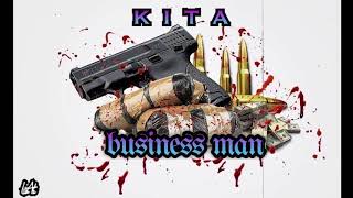 Kita-BussinesMan (official audio)