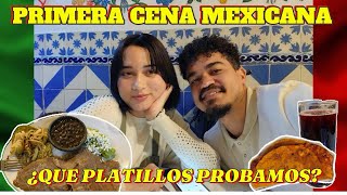 NUESTRA PRIMERA CENA MEXICANA 🇲🇽 CUBANOS REACCIONAN 🌶️