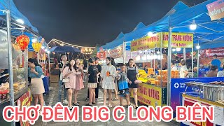 Chợ đêm Big C Long biên các ngày cuối tuần