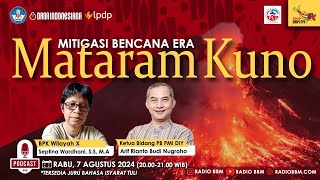 MITIGASI BENCANA ERA MATARAM KUNO | Septina Wardani, S.S, M.A & Arif Rianto Budi Nugroho #podcast