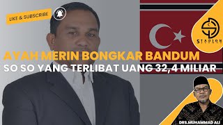 AYAH MERIN BONGKAR BANDUM SO SO YANG TERLIBAT UANG 32,4 MILIAR - AYAH MERIN