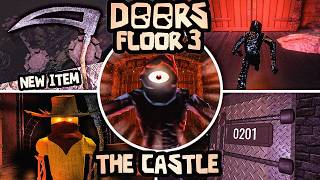 HACKING into FLOOR 3 THE CASTLE! (new entity, items & more) - DOORS Floor 2 [The Mines + The Castle]