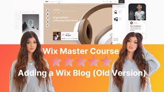 Wix Master Course Adding a Wix Blog (Old Version) Part 11.