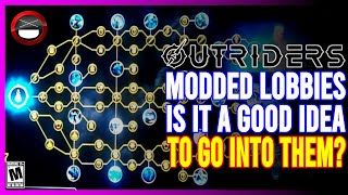 OUTRIDERS | My Thoughts On Modded Lobbies - Should You Use Them?