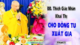 Khai Thị Cho Đồng Tu Xuất Gia Phần 1