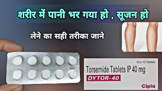 dytor 40 mg tablet | torsemide 40 mg | dytor tablet | Torsemide Tablet | Prince Azeemuddin