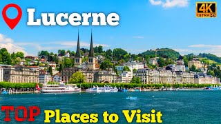 Top Places You Must Visit in Lucerne, Switzerland (2024) 🇨🇭 Travel Guide For Best Must See Places