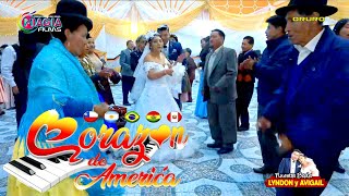 Grupo CORAZON DE AMERICA - Boda Lyndon y Avigail Local MEGA MAGNATE MAGIA FILMS ORURO Cel. 72343819