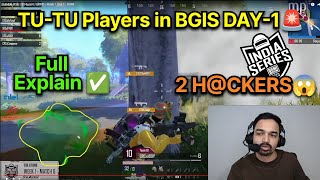 Tu-Tu Player In BGIS Day-1🚨 2 H@cker In BGIS😱 FULL Explain ✅