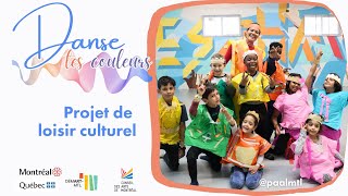 PAAL - Projet de loisir culturel « Danse tes couleurs »