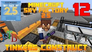 Tinkers' Construct / Sky Factory 2.5 / FTB / Minecraft / Episode 12 / Tutorial