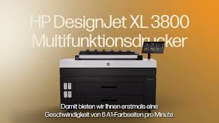 Einführung des HP DesignJet XL 3800 MFP | DesignJet Großformatdrucker | HP