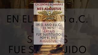 AUGUSTUS - Calendas Romanas | Mes de AGOSTO - Mes SEXTILIS #shorts