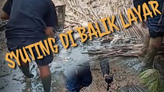 DI BALIK LAYAR || DEDE INOEN SYUTING ||