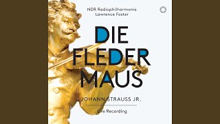 Die Fledermaus, Act III: O Fledermaus, o Fledermaus