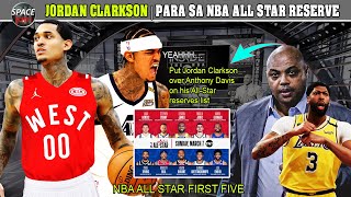 Bakit mas gusto ni CHARLES BARKLEY si JORDAN CLARKSON kesa kay AD na maging reserve sa NBA All Star?